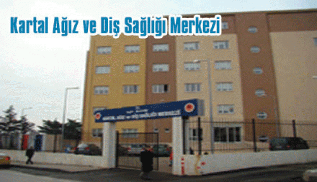 KARTAL AĞIZ VE DİŞ SAĞLIĞI MERKEZİ