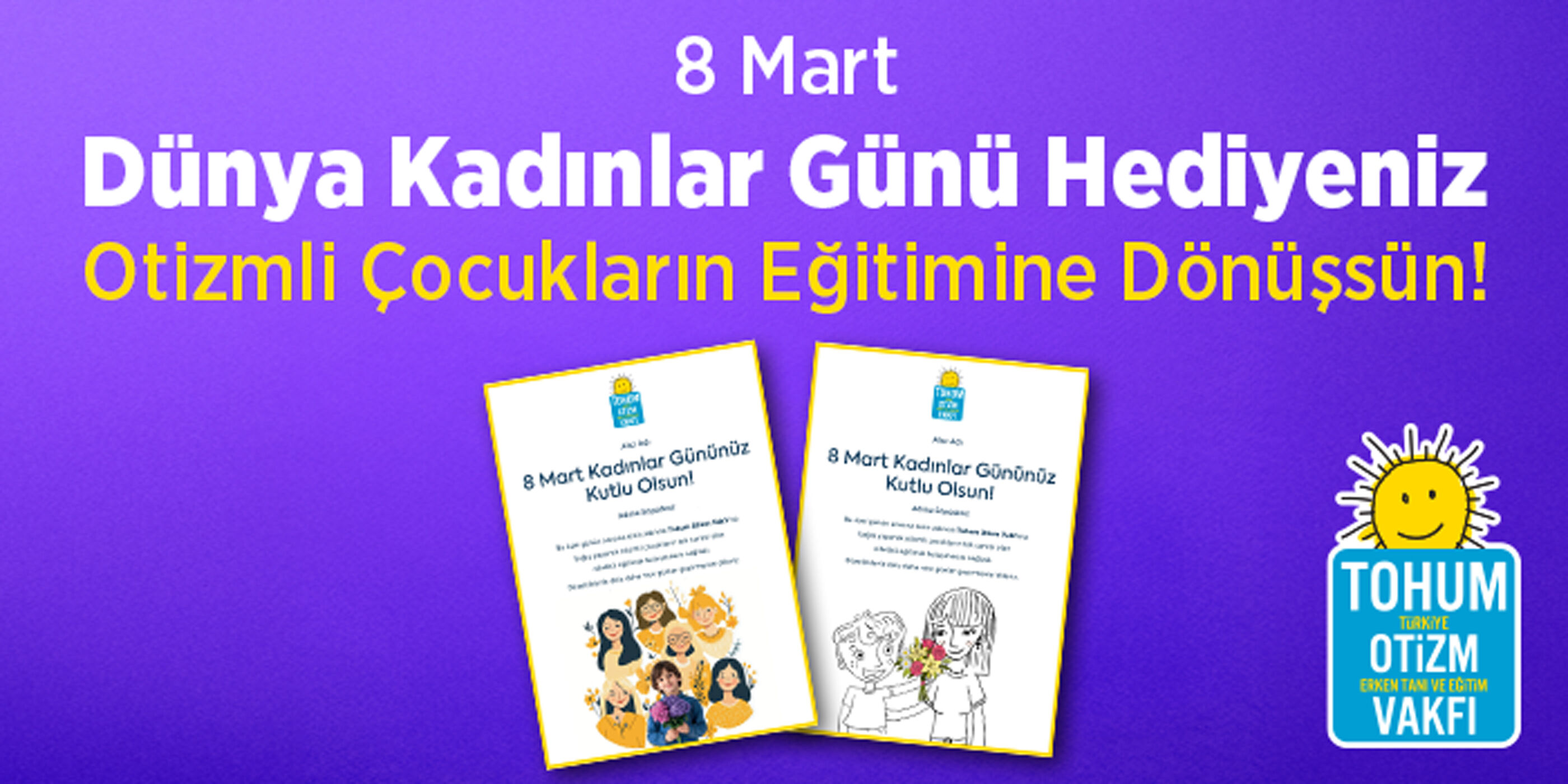 8 Mart Dünya Kadınlar Günü Hediyeniz Otizmli Çocuklar İçin Eğitime Dönüşsün