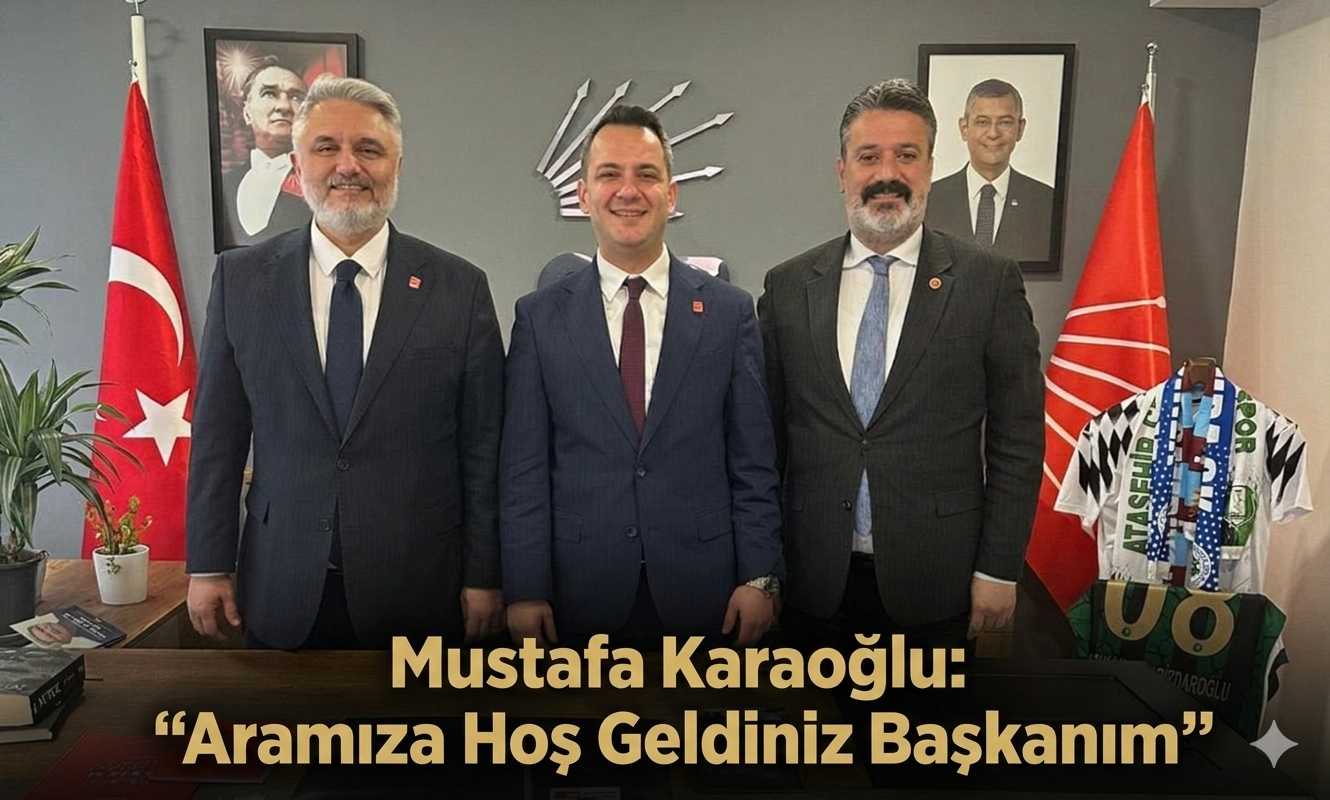 Mustafa Karaoğlu Aramıza Hoş Geldiniz Başkanım-1