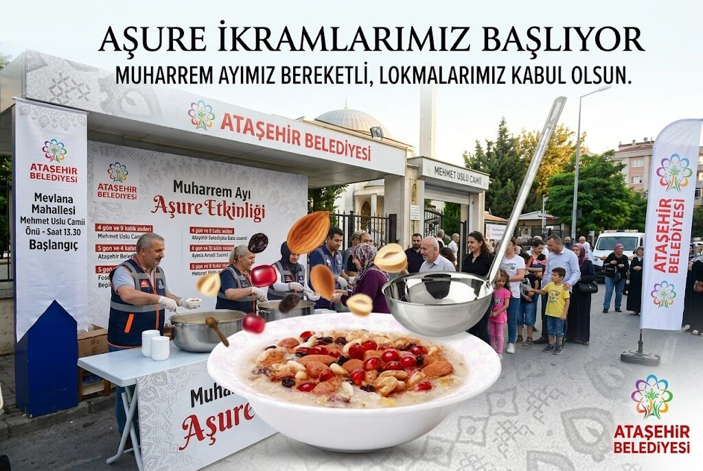 ATAŞEHİR’DE AŞURE İKRAMLARIYLA GÖNÜLLER BİR OLACAK