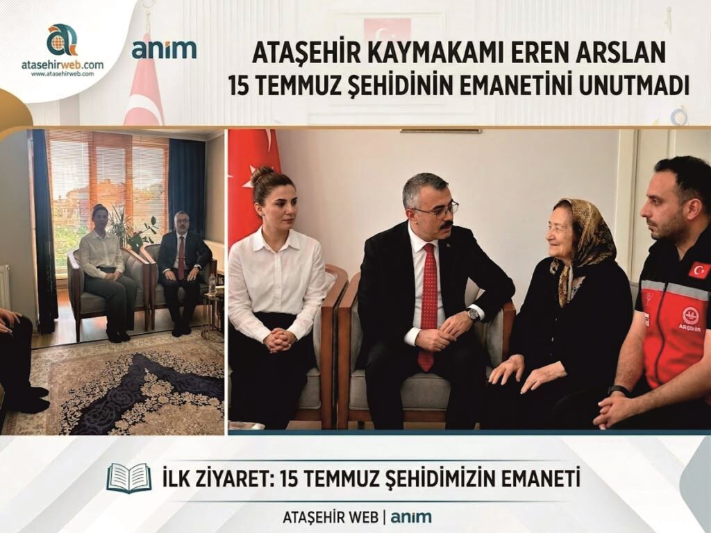 Ataşehir Kaymakamı Eren Arslan 15 Temmuz Şehidinin Emanetini Unutmadı