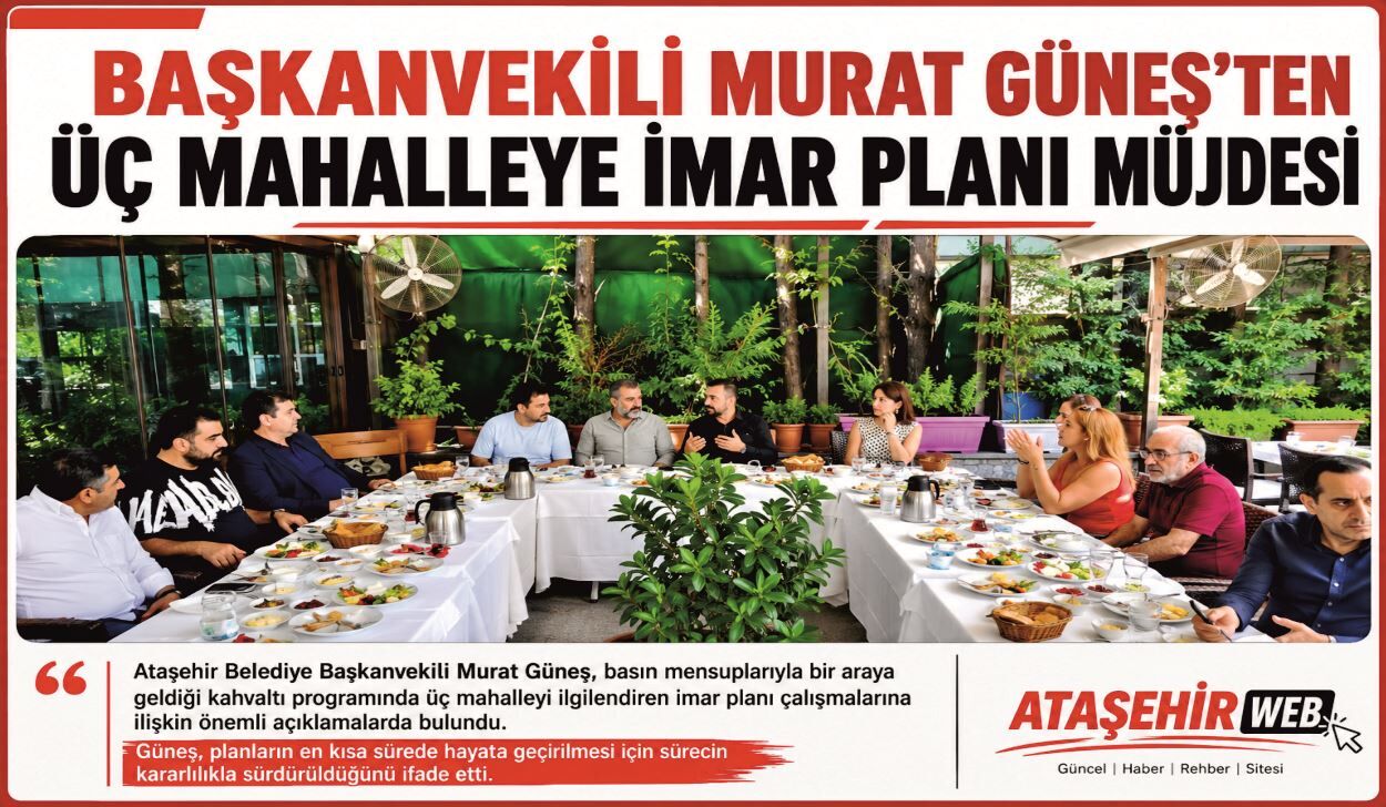 Başkanvekili Murat Güneş’ten üç mahalleye imar planı müjdesi