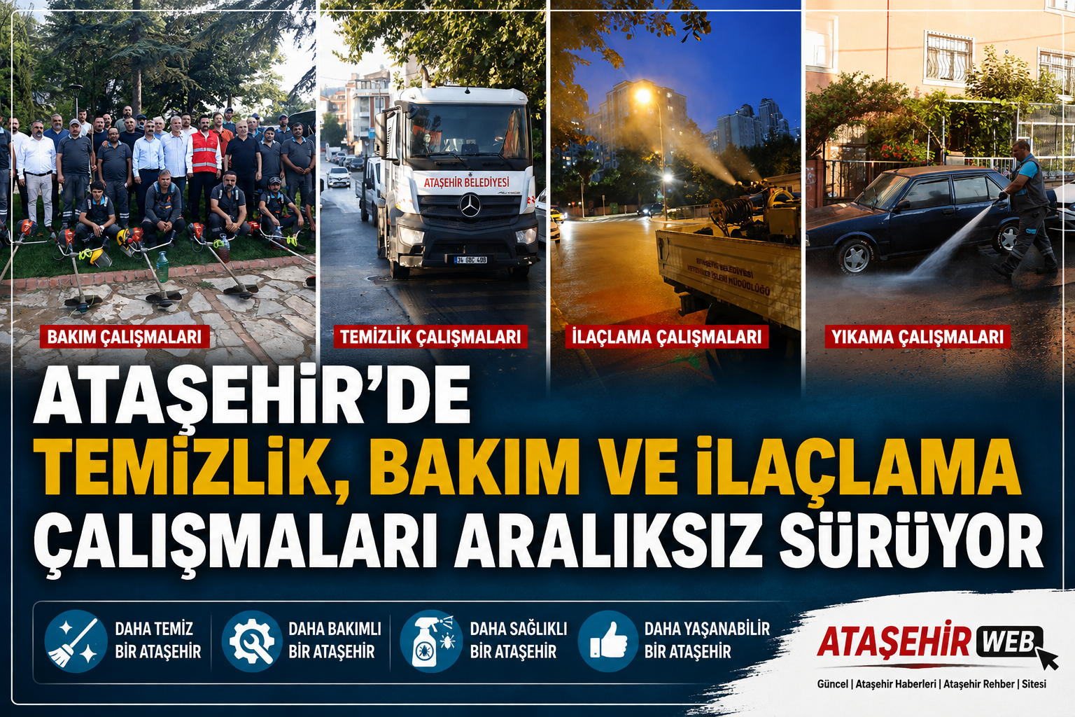 ATAŞEHİR’DE TEMİZLİK, BAKIM VE İLAÇLAMA ÇALIŞMALARI ARALIKSIZ SÜRÜYOR
