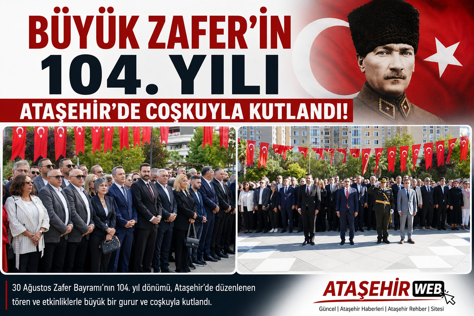 Büyük Zafer’in 104. Yılı Ataşehir’de Coşkuyla Kutlandı!