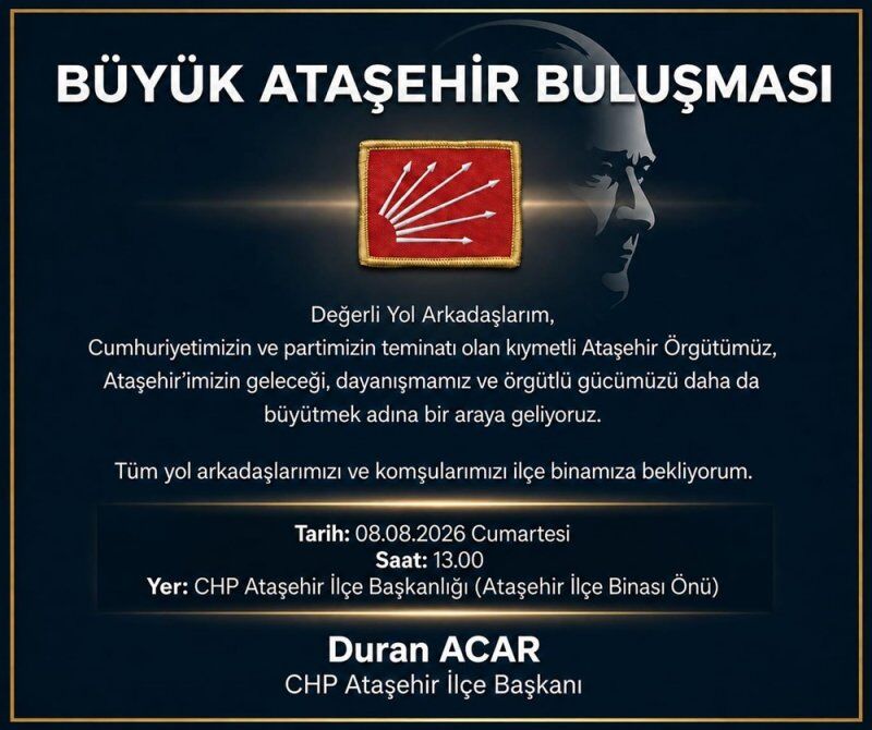 Duran Acar'dan İlk Adim Büyük Ataşehir Buluşması Düzenleniyor!
