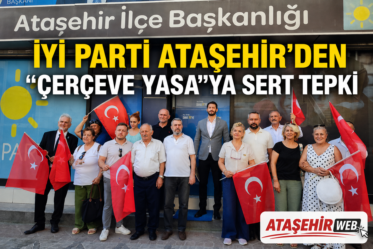 İyi̇ Parti Ataşehir’den “Çerçeve Yasa”Ya Sert Tepki