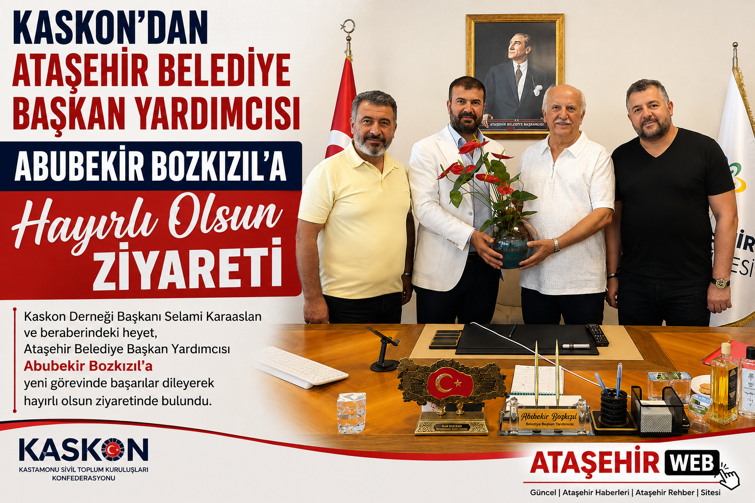 Kaskon’dan Ataşehir Belediye Başkan Yardımcısı Aboubekir Bozkızıl’a Hayırlı Olsun Ziyareti-2