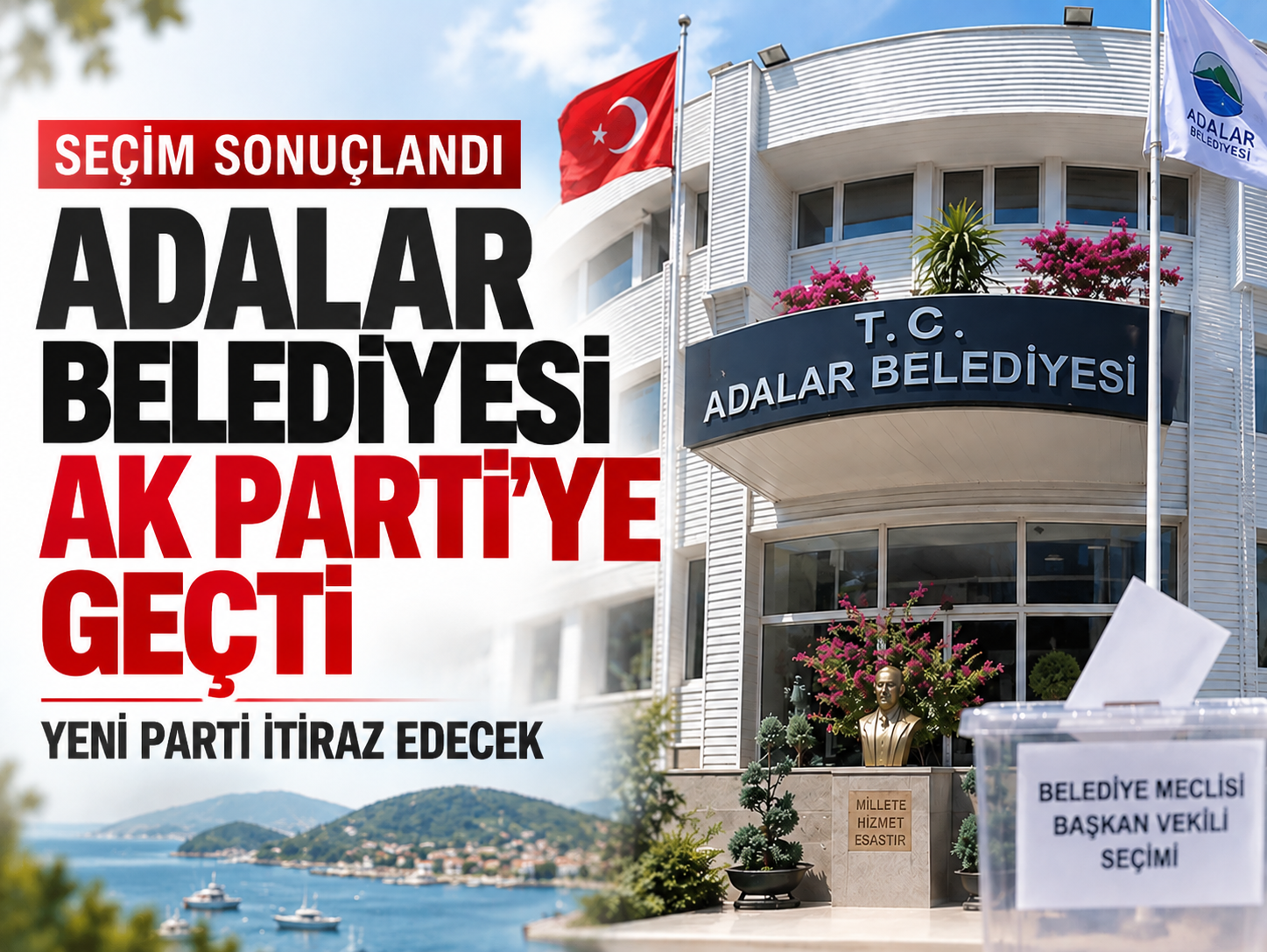 Adalar Belediyesi Ak Parti’ye Geçti