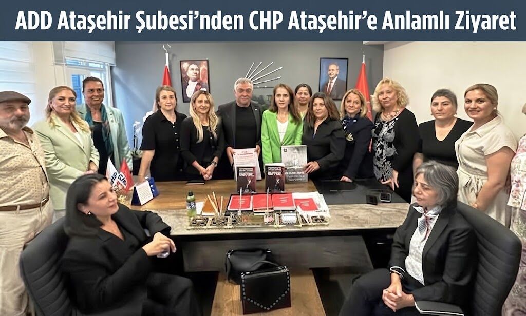 Add Ataşehir Şubesi’nden Chp Ataşehir’e Anlamlı Ziyaret