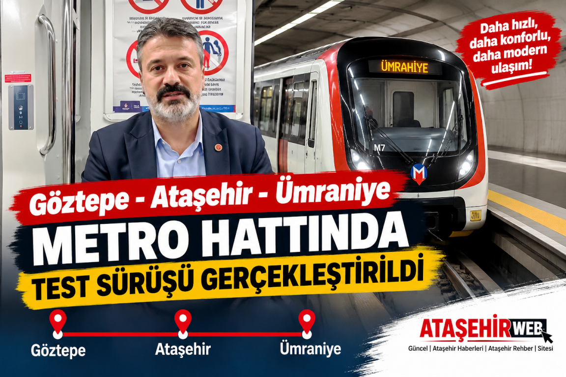 Göztepe Ataşehir Ümraniye Metro Hattında Test Sürüşü Gerçekleştirildi
