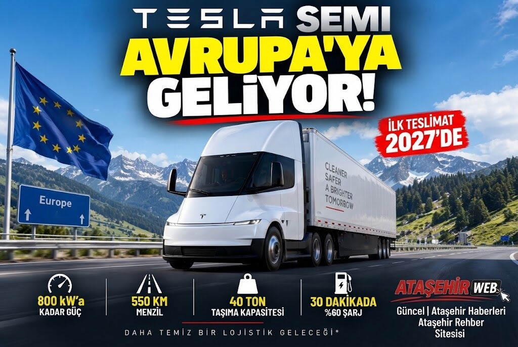 Tesla’nın Elektrikli Tırı Semi Avrupa Yolunda 40 Tonla 550 Km Menzil!