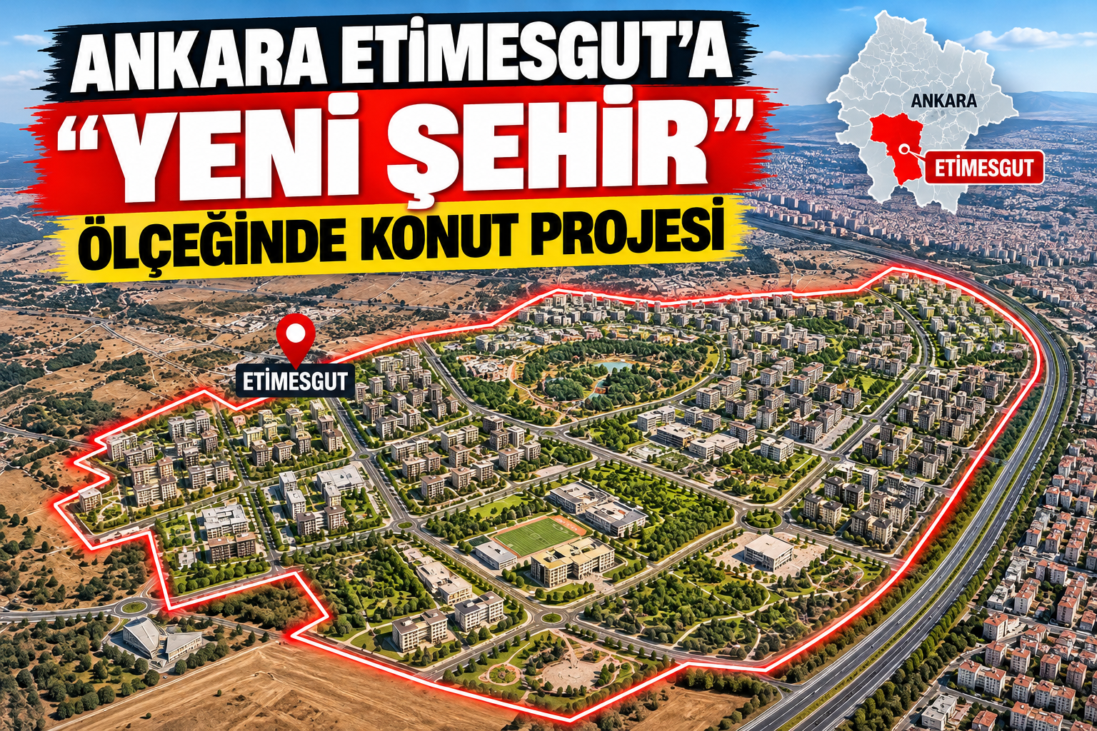 Ankara Etimesgut Yeni Şehir Projesi