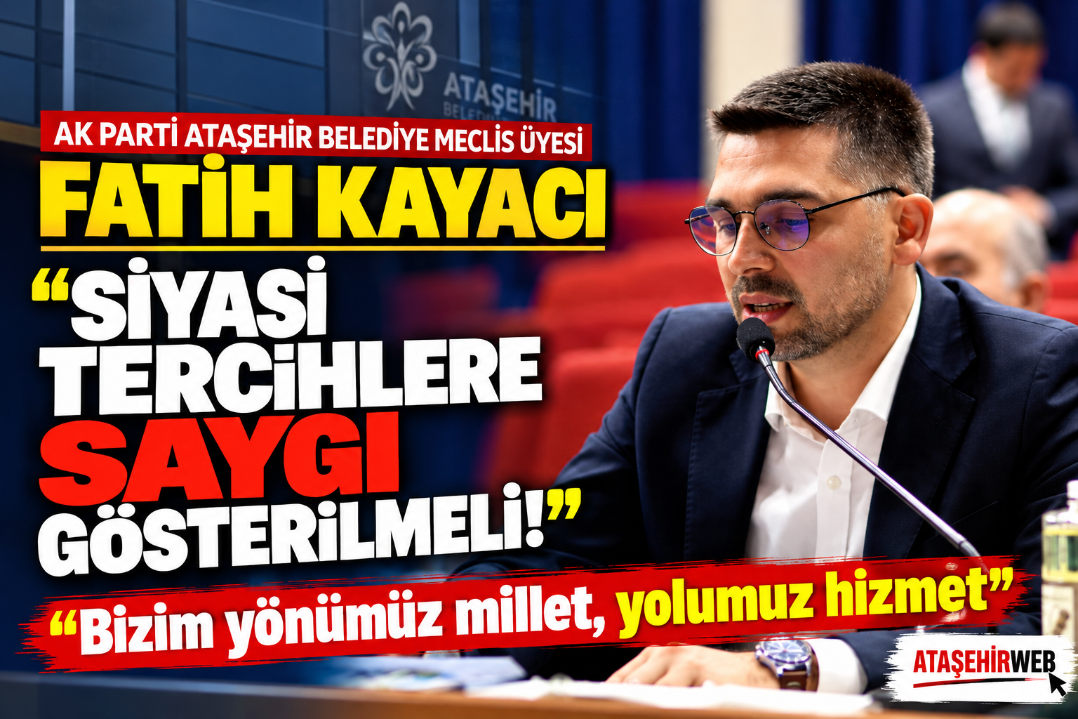 Ataşehir Meclisi’nde Siyasi Mesaj