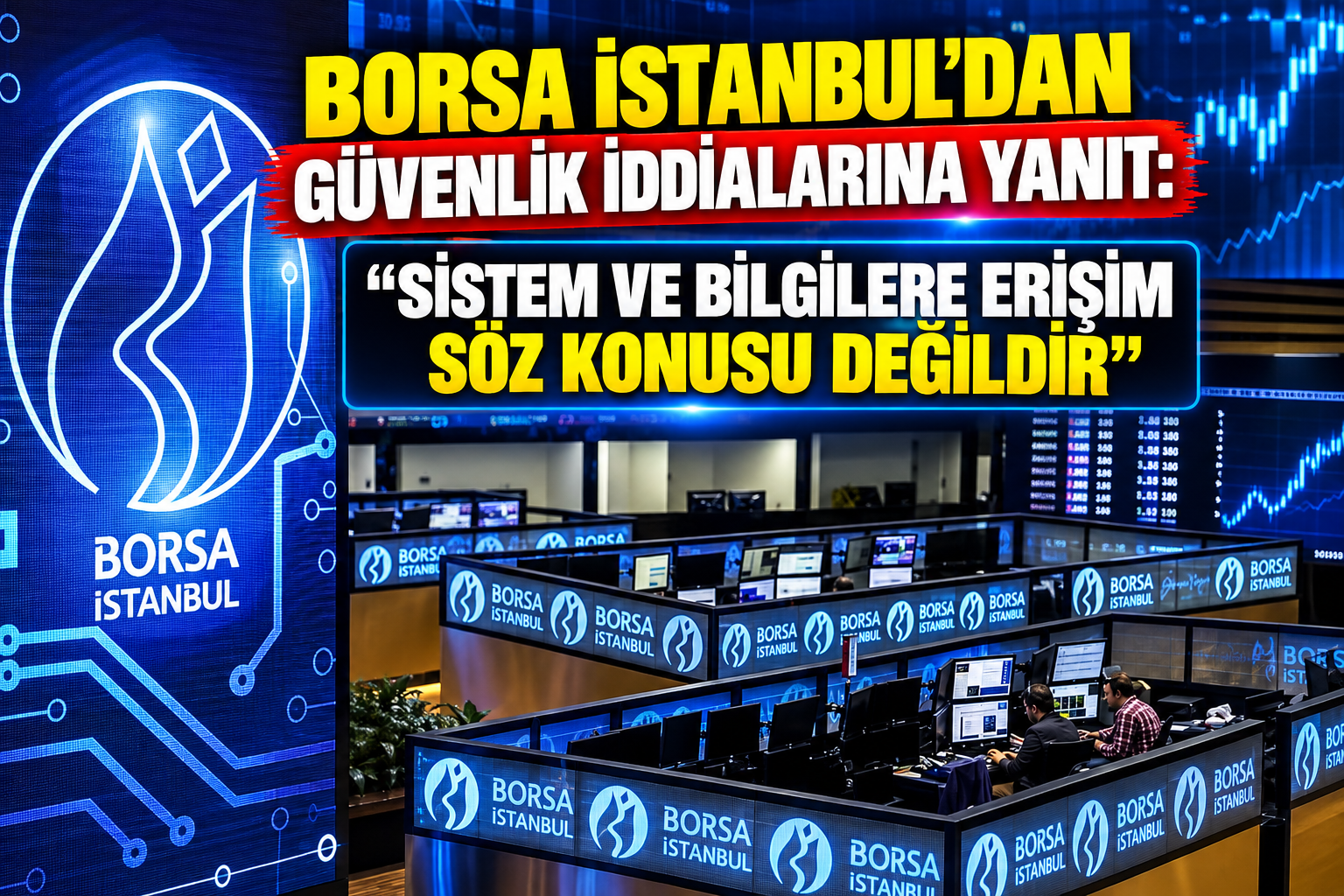Borsa İstanbul’dan Güvenlik Açıklaması
