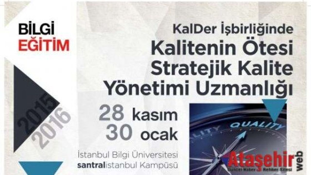 Bilgi Eğitim ve KALDER’den ‘Kalite’ Eğitimi!