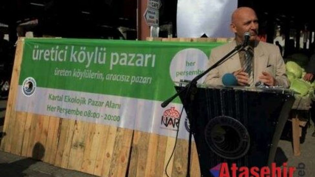 Kartal'da “Üretici Köylü Pazarı”nın açılışı yapıldı.