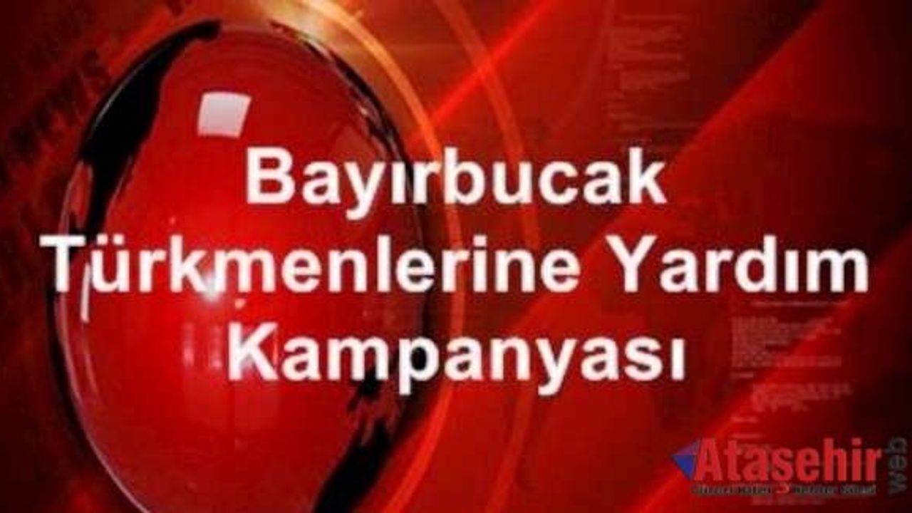Ataşehir'den Bayır Bucak Türkmenlerine yardım