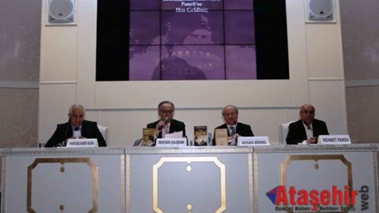 ÜMRANİYEDE BEDİÜZZAMAN SAİD NURSÎ PANELİ DÜZENLENDİ