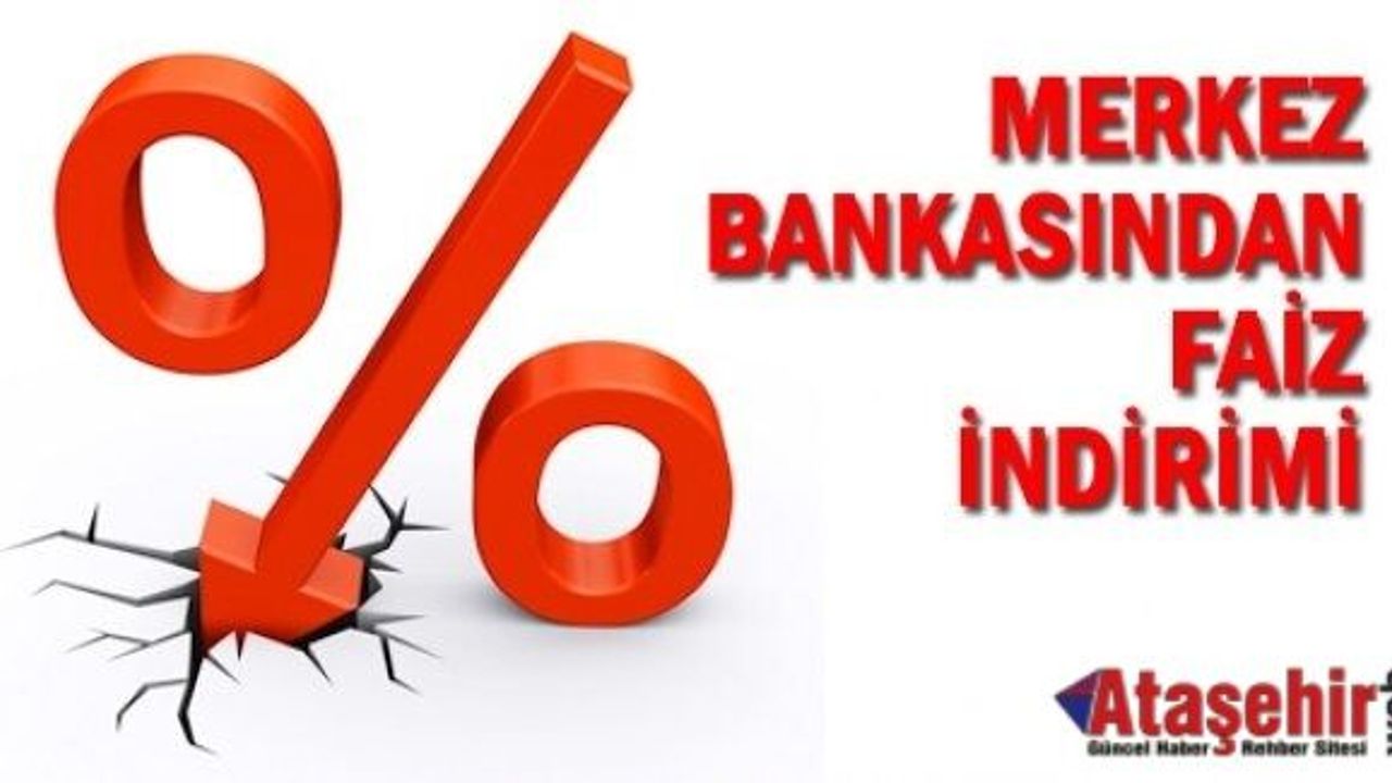 Merkez Bankası'ndan faiz indirimi