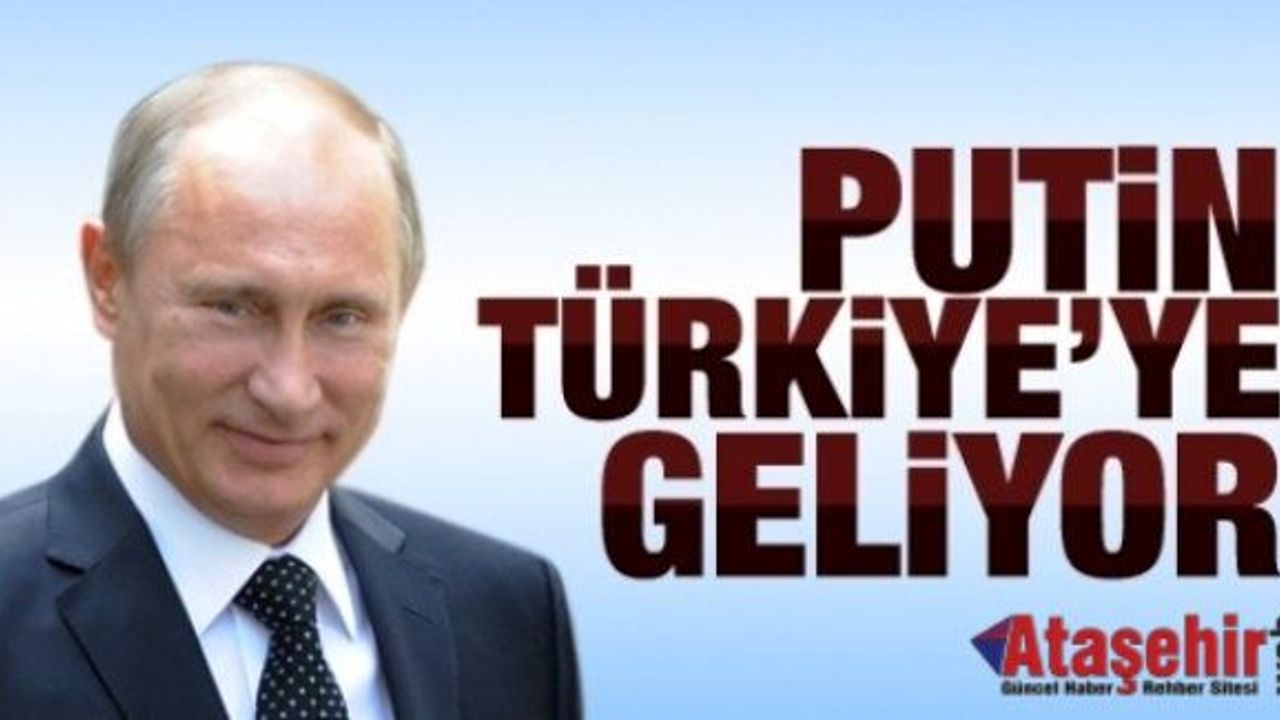 Putin 10 Ekim'de Türkiye'ye geliyor