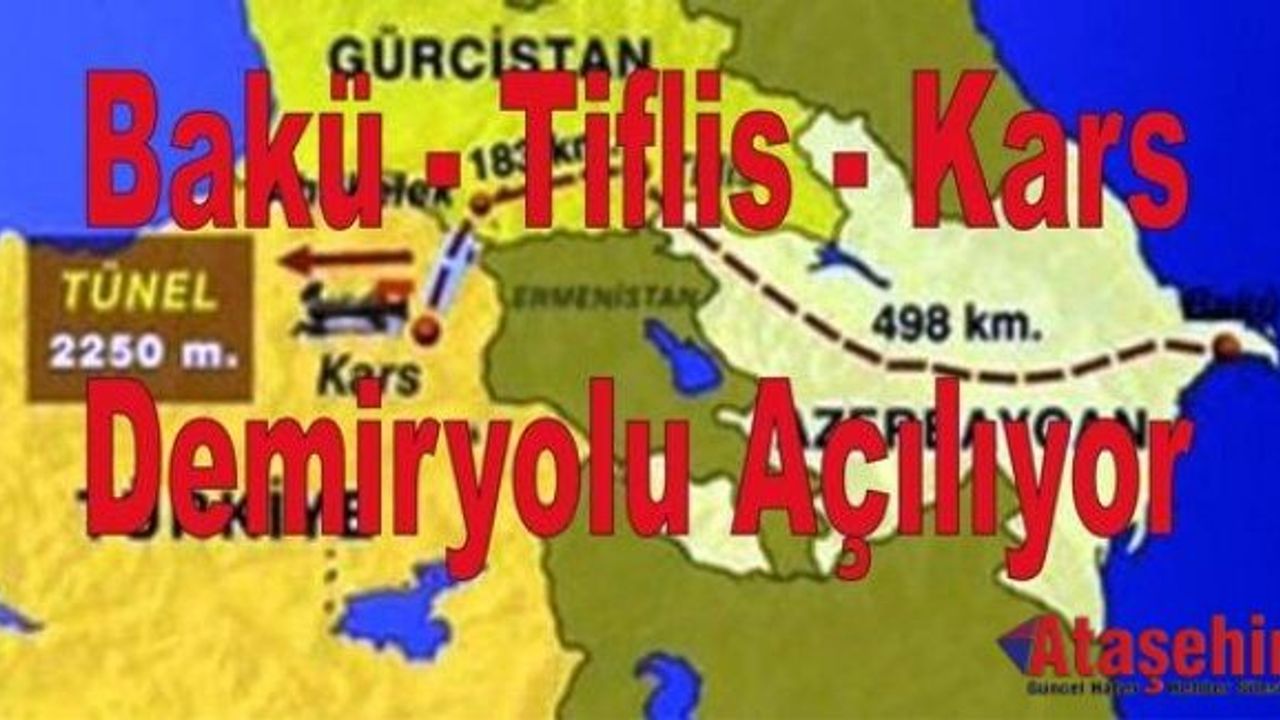 Bakü-Tiflis-Kars Demiryolu Açılıyor