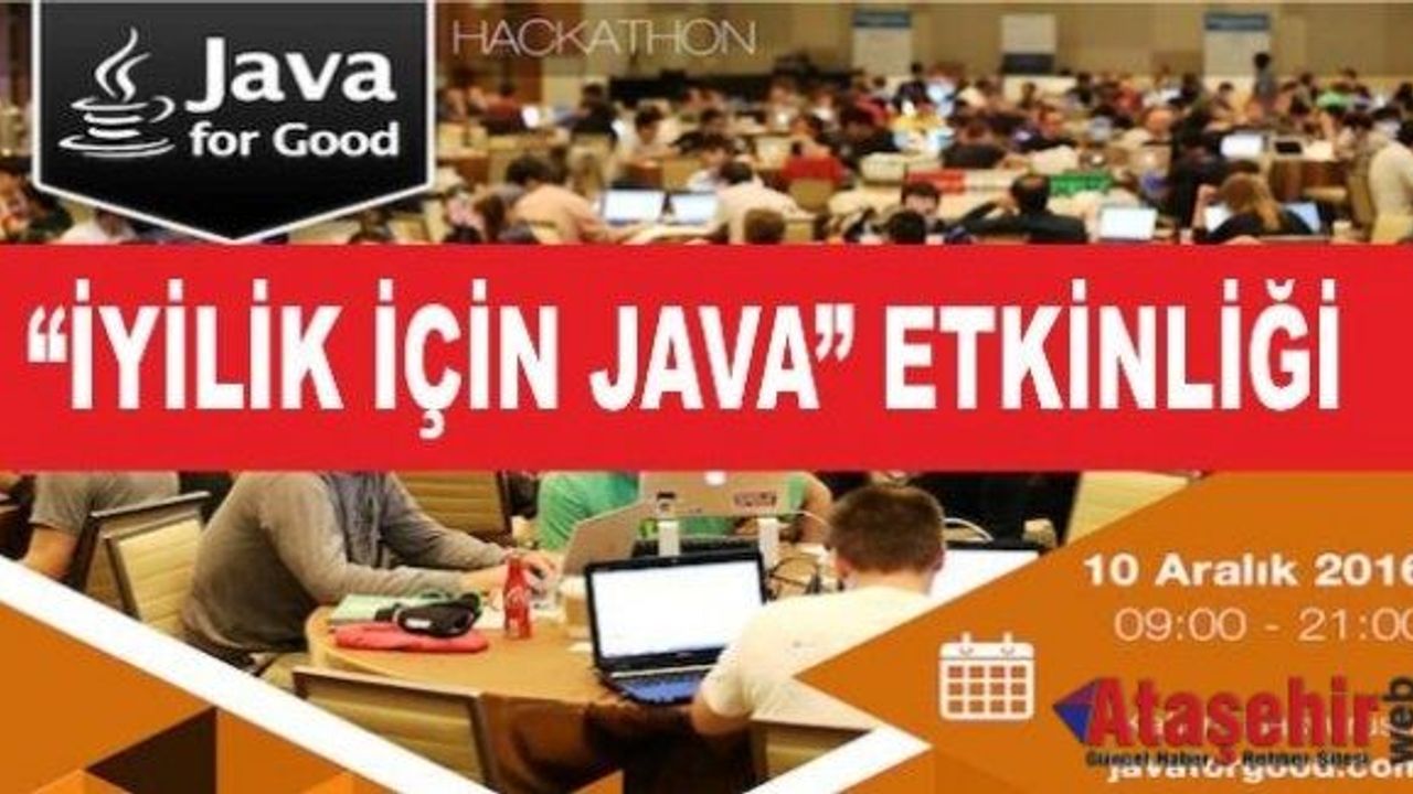 USTA YAZILIMCILAR “İYİLİK İÇİN JAVA” ETKİNLİĞİNDE BİR ARAYA GELECEK