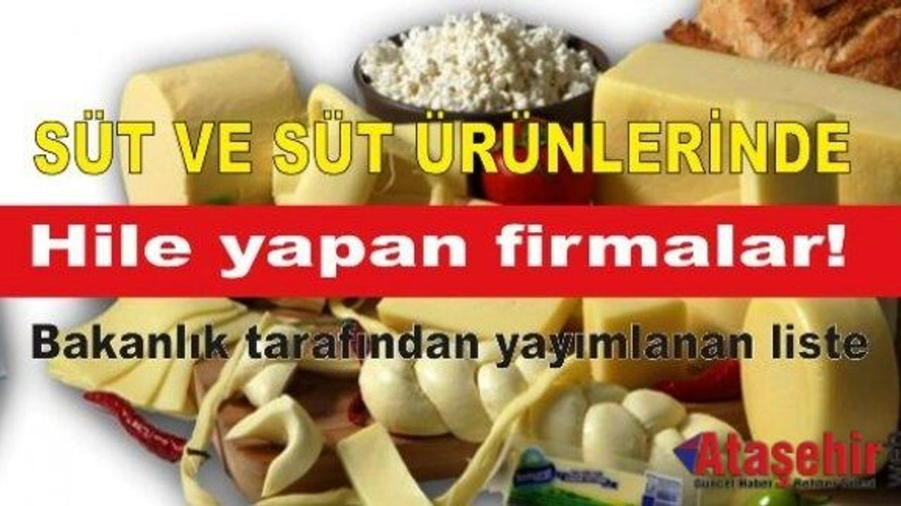 Süt ve süt ürünlerinde hile yapan firmalar!