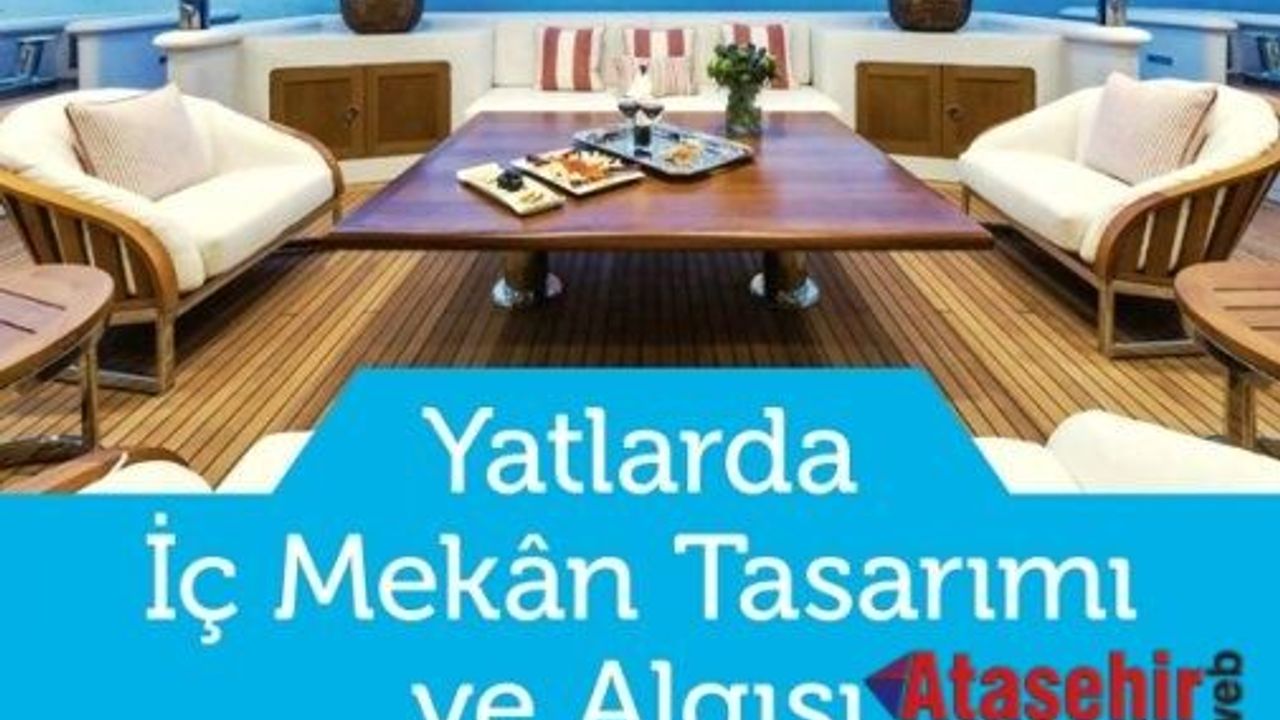 Yatlarda İç Mekân Tasarımı ve Algısı!