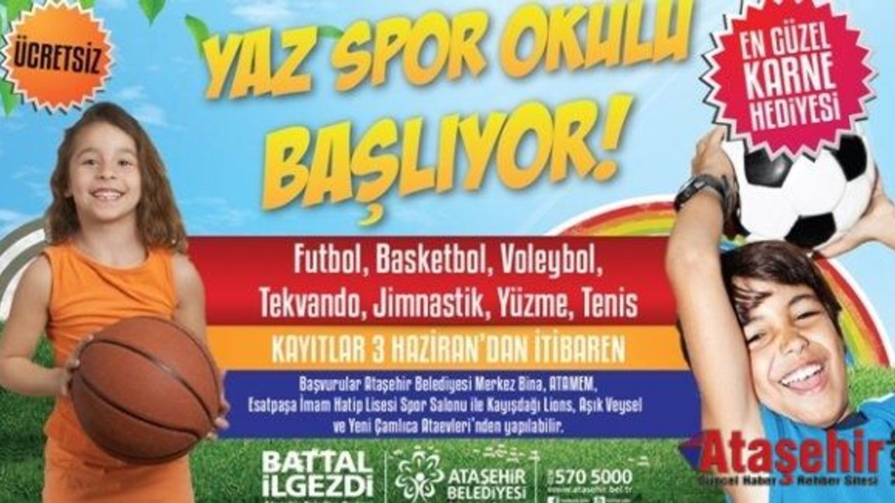 ATAŞEHİR'DE  YAZ SPOR OKULLARI 8 DALDA BAŞLIYOR