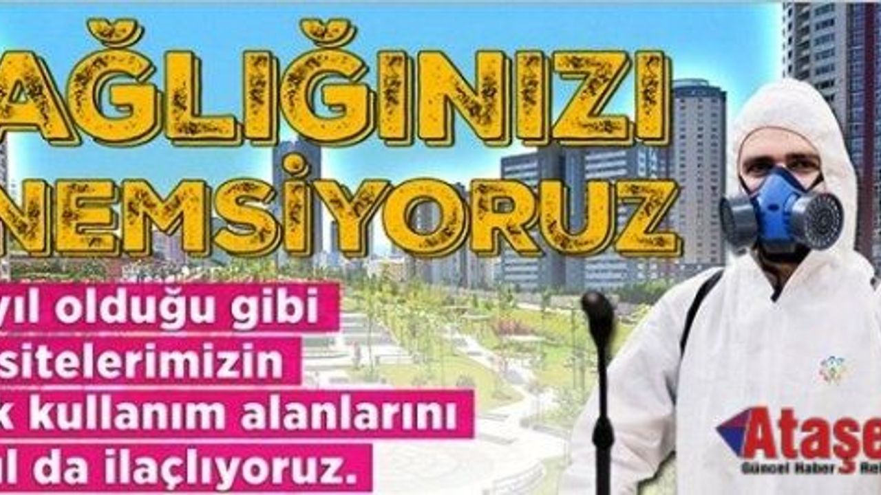 ATAŞEHİR HAŞERE VE KEMİRGENLERE KARŞI İLAÇLANIYOR