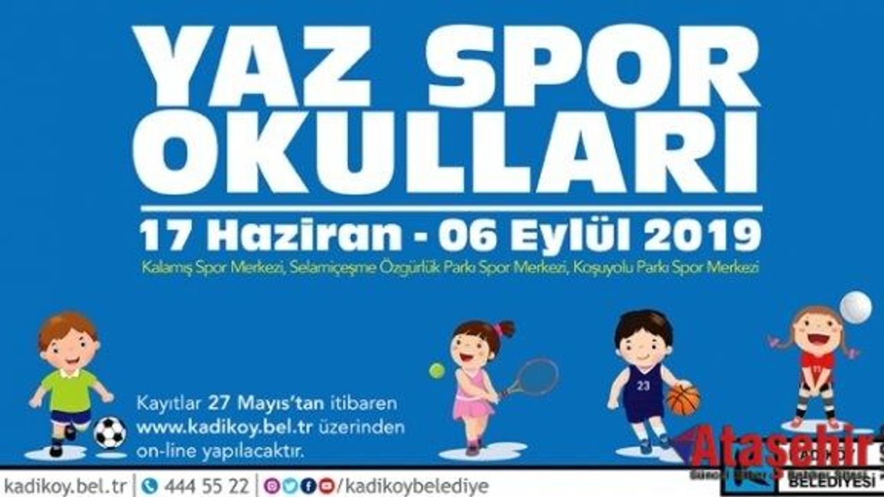 KADIKÖY BELEDİYESİ YAZ SPOR OKULU KAYITLARI BAŞLIYOR