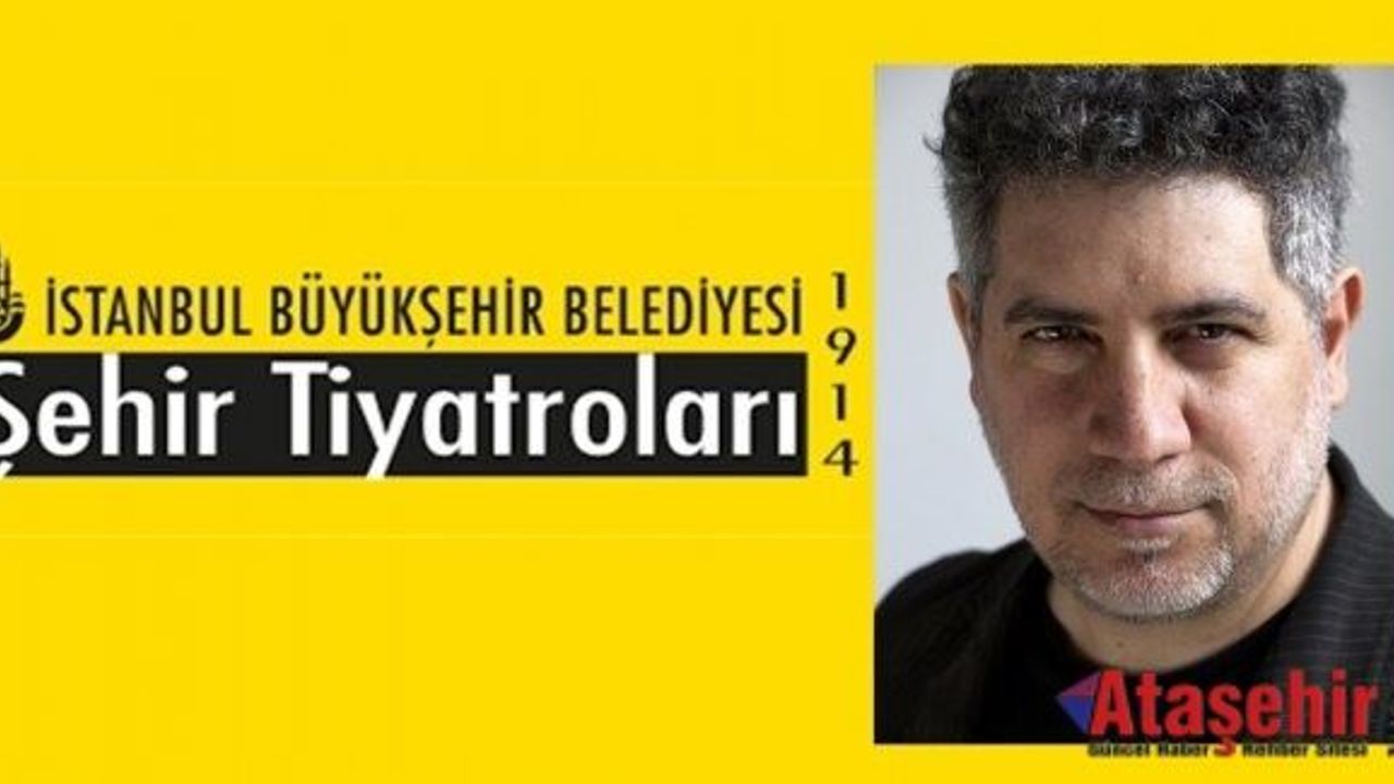 İBB ŞEHİR TİYATROLARI YENİ GENEL SANAT YÖNETMENİ MEHMET ERGEN