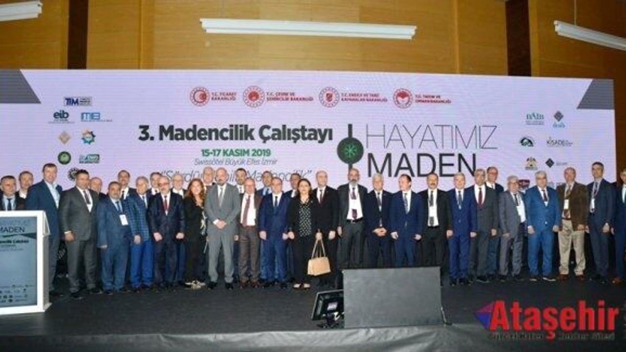 III. Maden Çalıştayı İzmir’de Gerçekleşti
