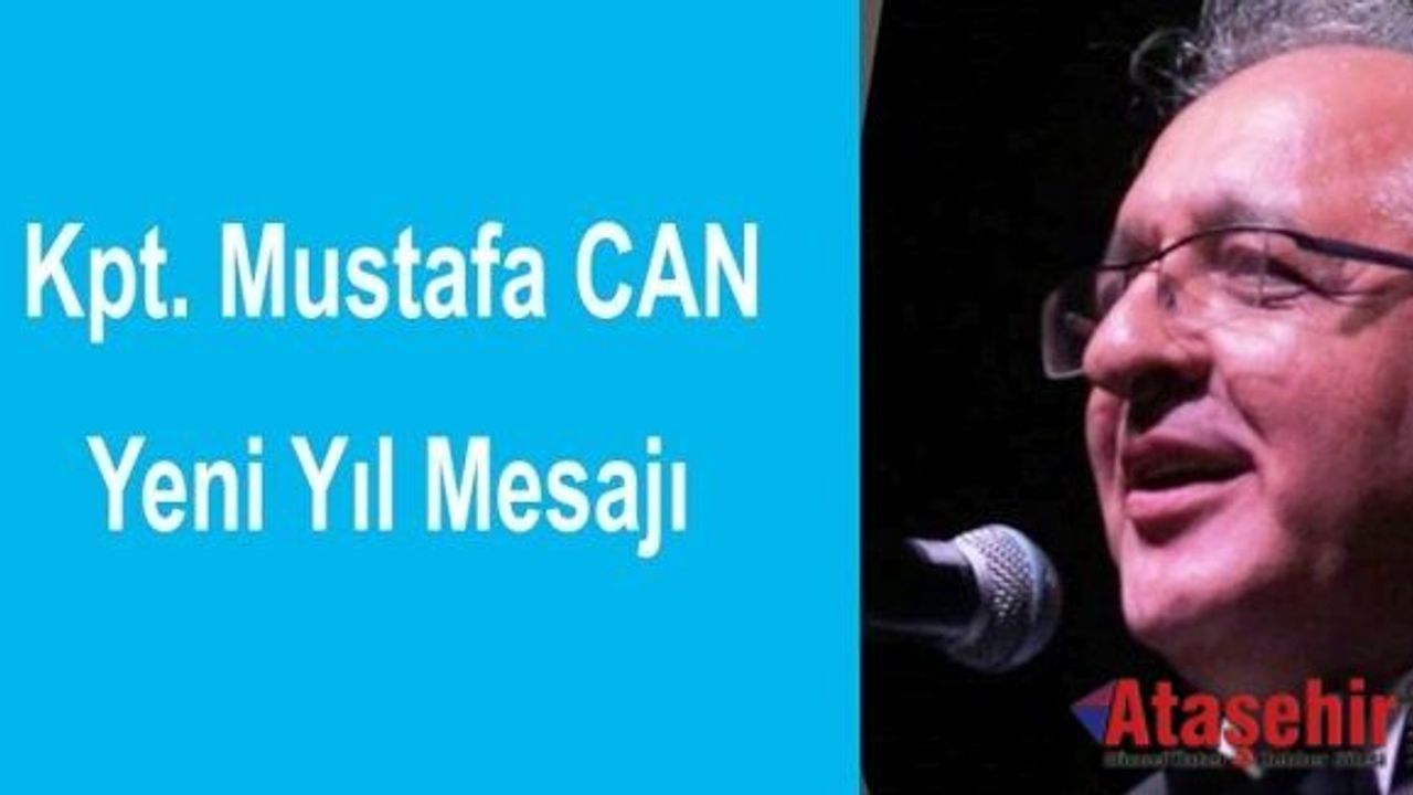 Kaptan Mustafa Can'ın Yeni Yıl mesajı