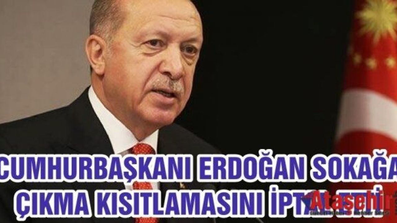 Bu hafta sonu uygulanacak sokağa çıkma yasağı iptal edildi!