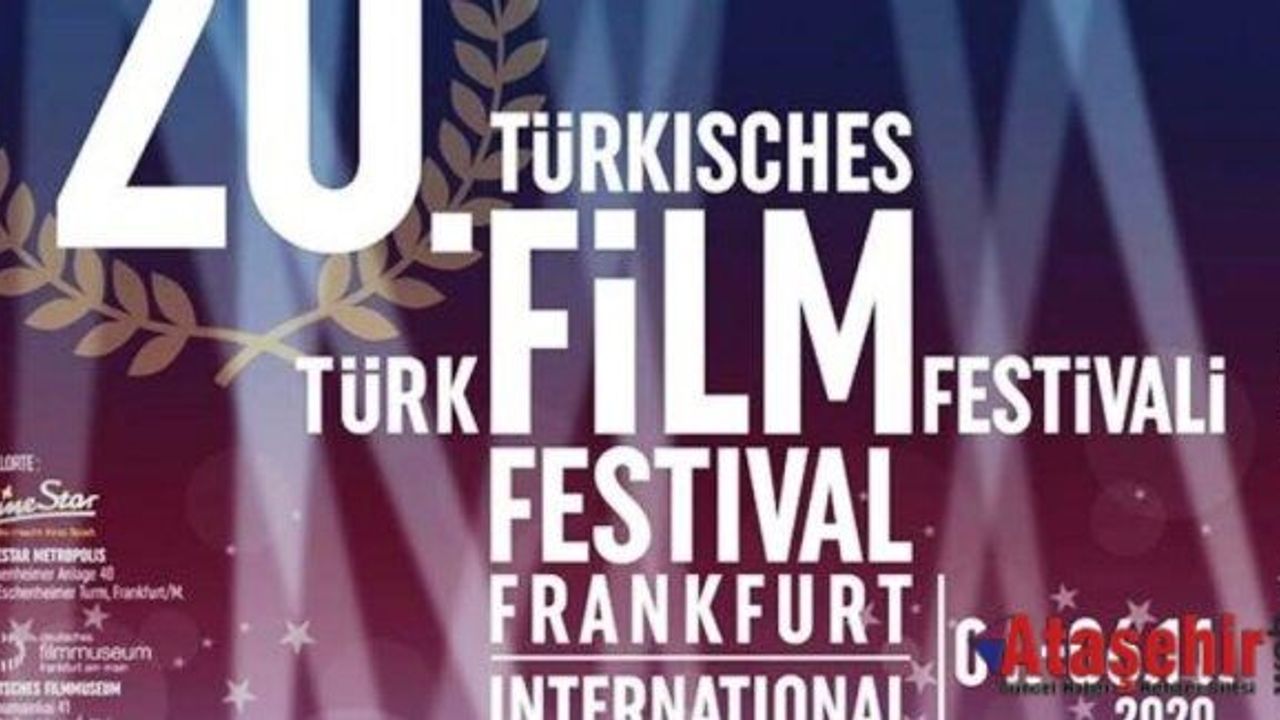 20.Uluslararası Frankfurt Türk Film Festivalinde Heyecanı Başladı