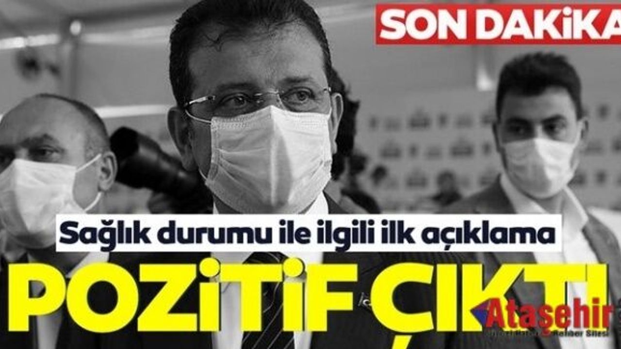 Ekrem İmamoğlu’nun corona virüsü testi pozitif çıktı