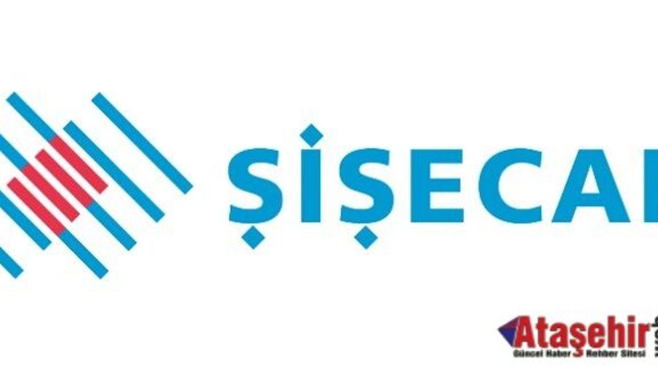 Şişecam’ın ilk çeyrekteki net satışları 5,7 milyar TL seviyesine yükseldi