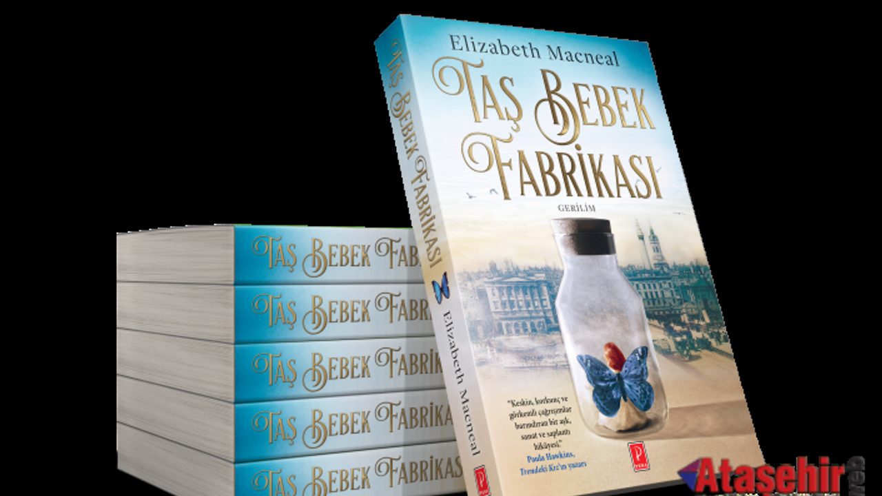 TAŞ BEBEK FABRİKASI RAFLARDA YERİNİ ALDI
