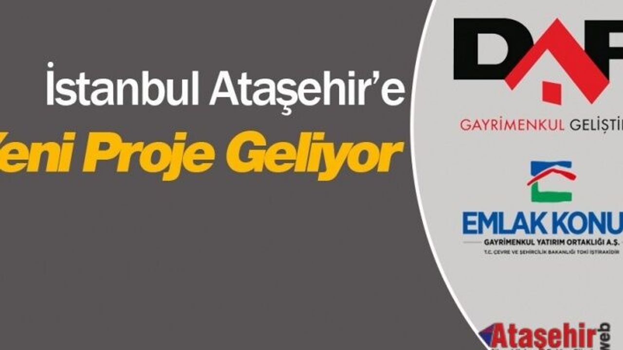 DAP Gayrimenkul'den İstanbul Ataşehir'e yeni proje geliyor
