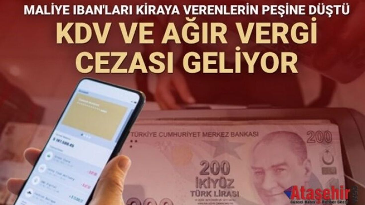 Maliye, IBAN'ları kiraya verenlerin peşine düştü