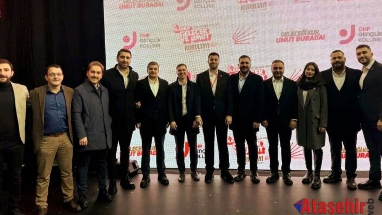CHP’NİN GENÇLİK KOLLARI MYK’SINA ATAŞEHİR’DEN 2 İSİM KATILDI