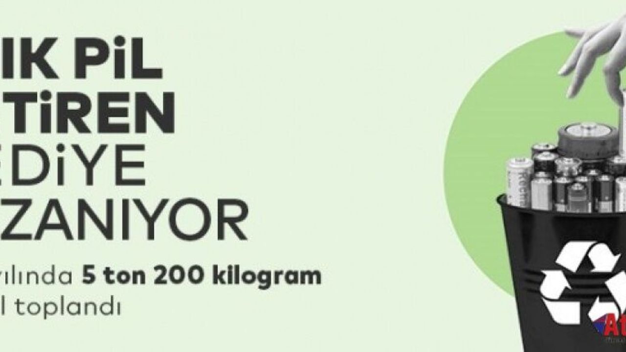 ATAŞEHİRLİLER ATIK PİLLERİ TOPLAYIP HEDİYELER KAZANIYORLAR