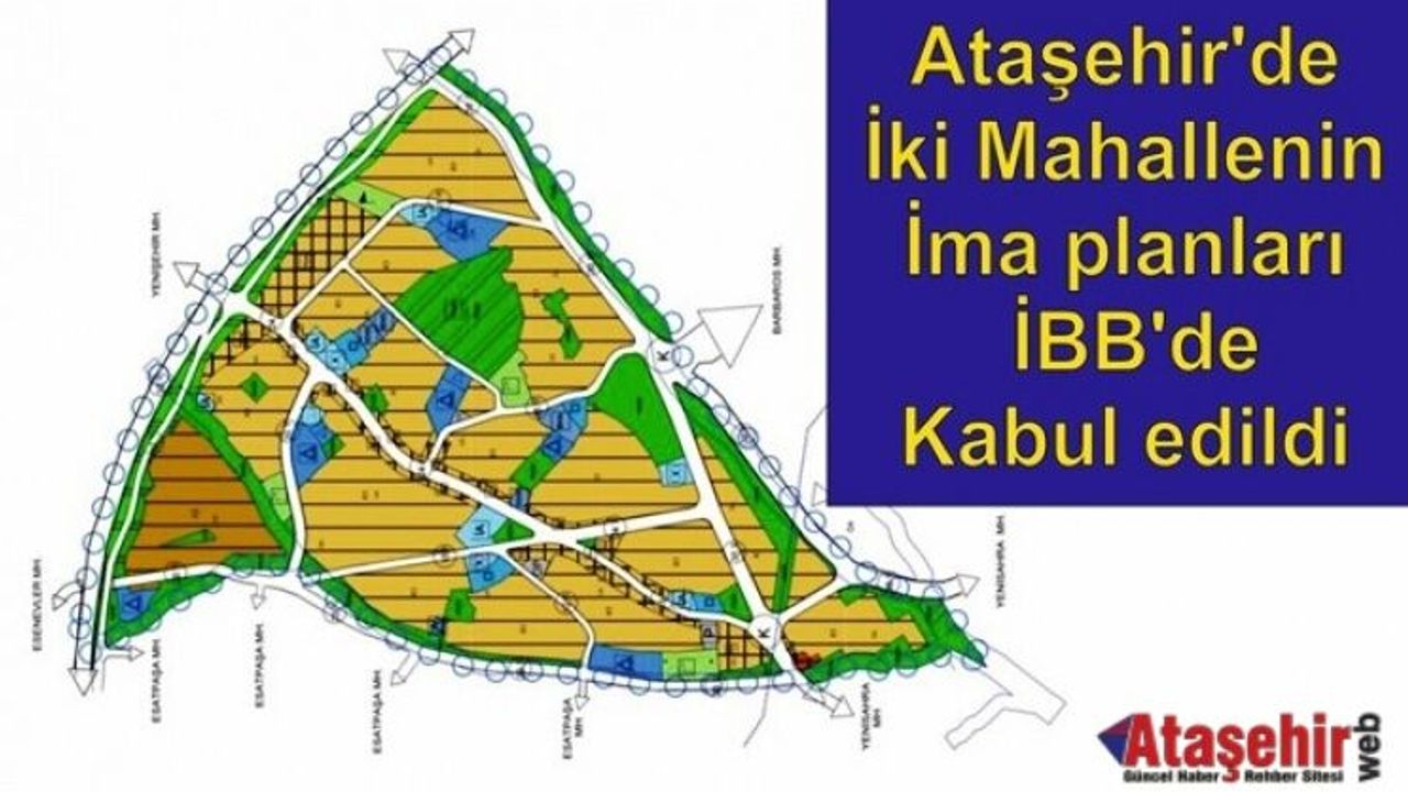 Ataşehir'de iki Mahallenin İmar planı İBB'de kabul edildi