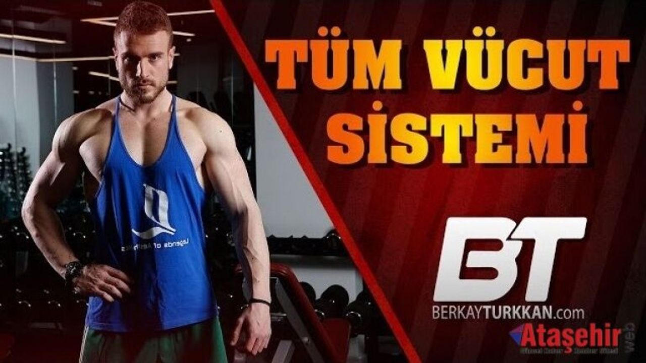 Tüm Vücudu Çalıştıran Etkili Antrenman Sistemi
