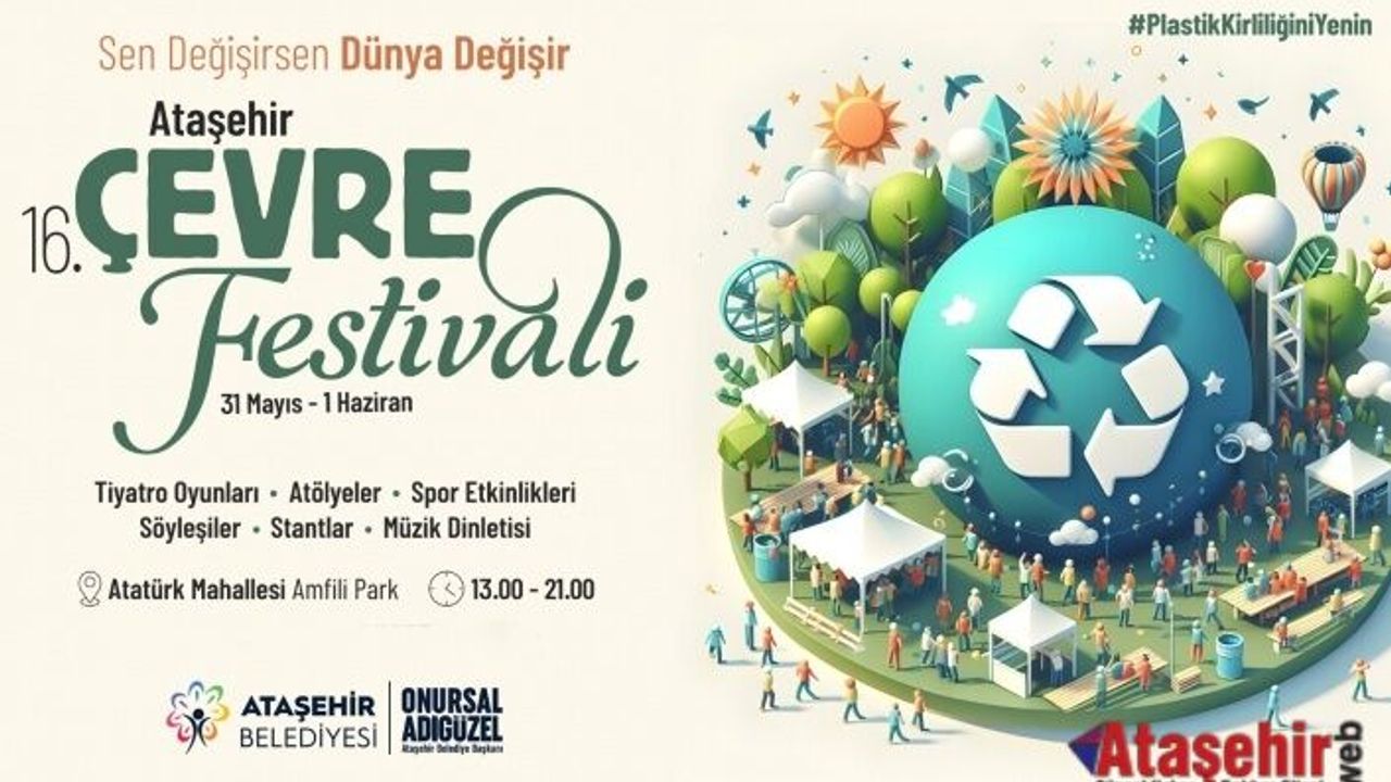 ATAŞEHİR'DE 16. ÇEVRE FESTİVALİ BAŞLIYOR
