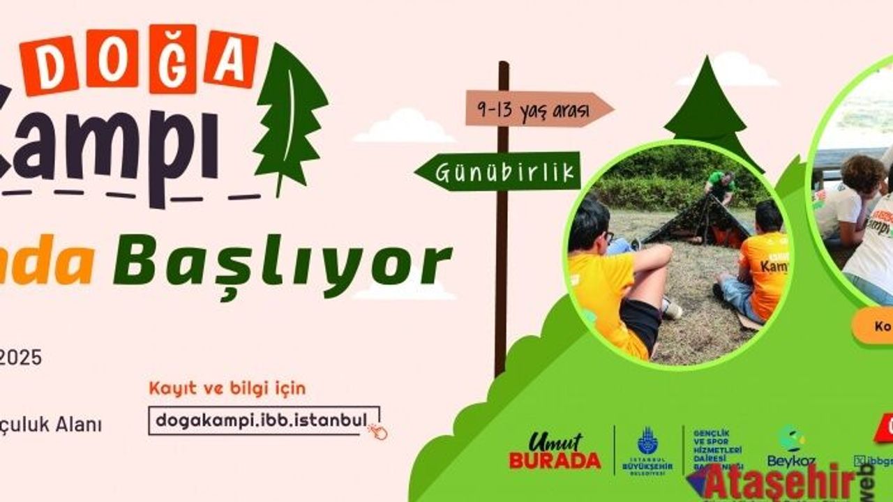 İBB’DEN ÇOCUKLARA YAZ TATİLİNDE DOĞA VE EĞLENCE DOLU KAMP