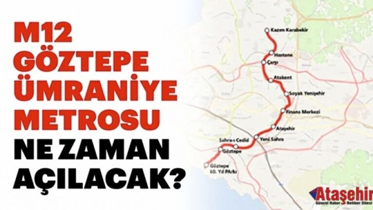 Ümraniye-Ataşehir-Göztepe Metro Hattı 2026 Sonunda Açılıyor!
