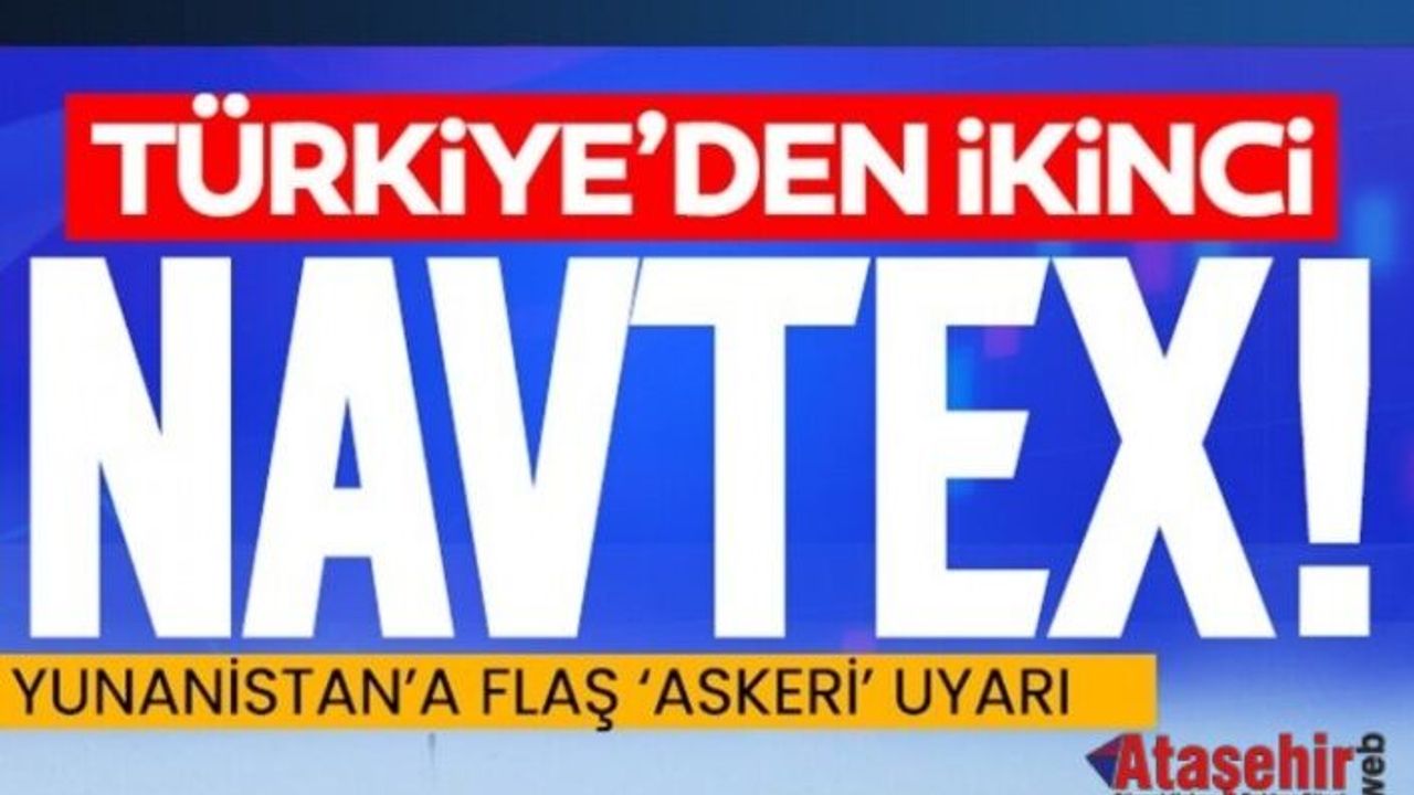 Türkiye'den Ege'de İkinci Navtex: Silahsızlandırılmış Adalar Vurgusu