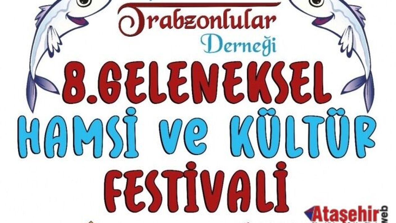Ataşehir’de Karadeniz Coşkusu: 8. Geleneksel Hamsi ve Kültür Festivali